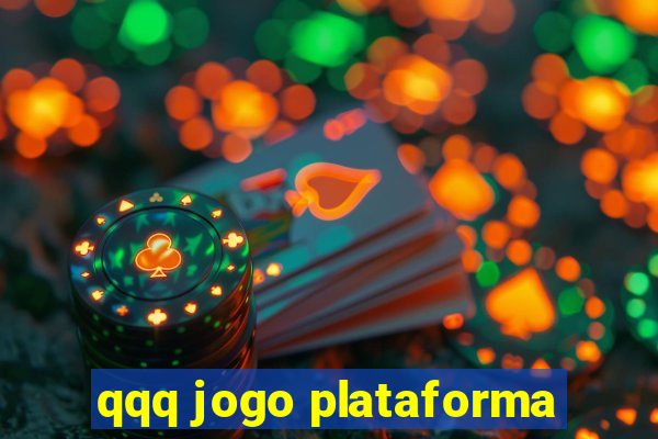 qqq jogo plataforma